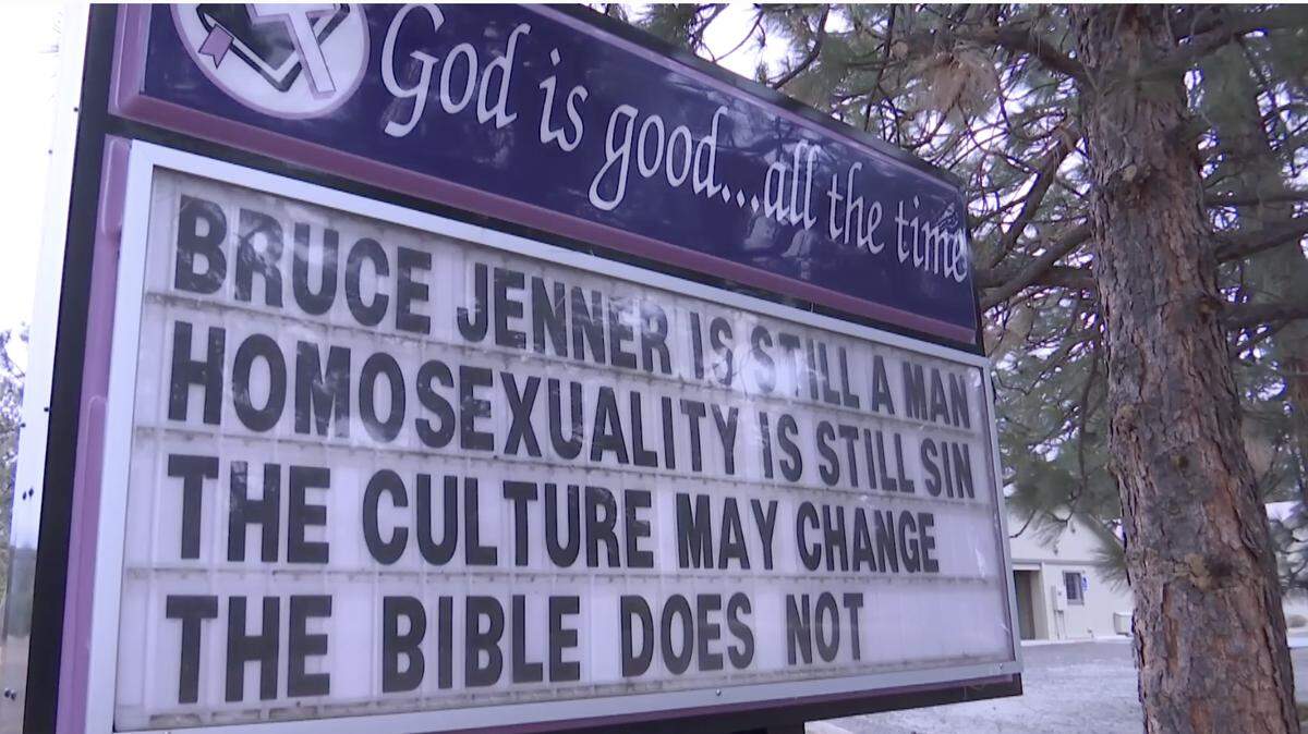 Trinity Bible Presbyterian Church in Lake Shastina, California, put up a sign condemning homosexuality and saying “Bruce Jenner is still a man,” spurring protesters to show up Sunday from across Siskiyou County.