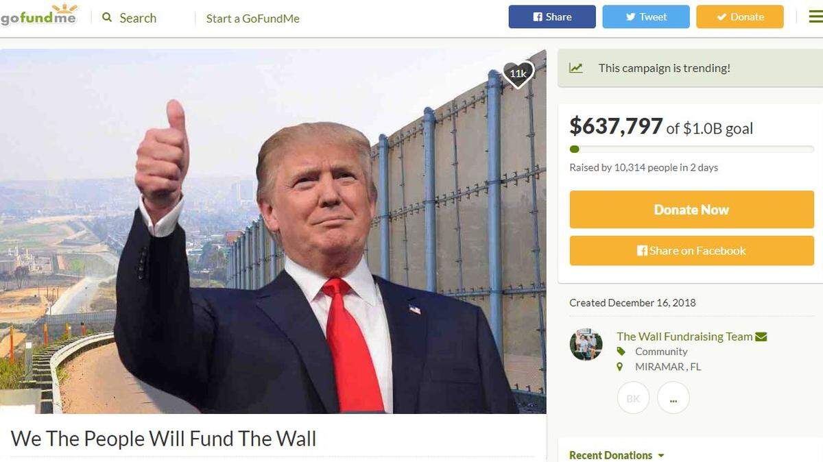 As President Donald Trump reportedly mulls other options for border-wall funding, in a disagreement with congressional Democrats, these people on GoFundMe have stepped up to the plate.