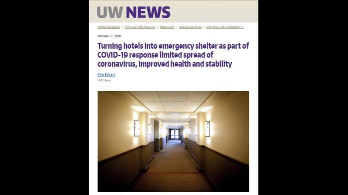 The University of Washington did a study on the homeless initiative that moved homeless people into four King County hotels.