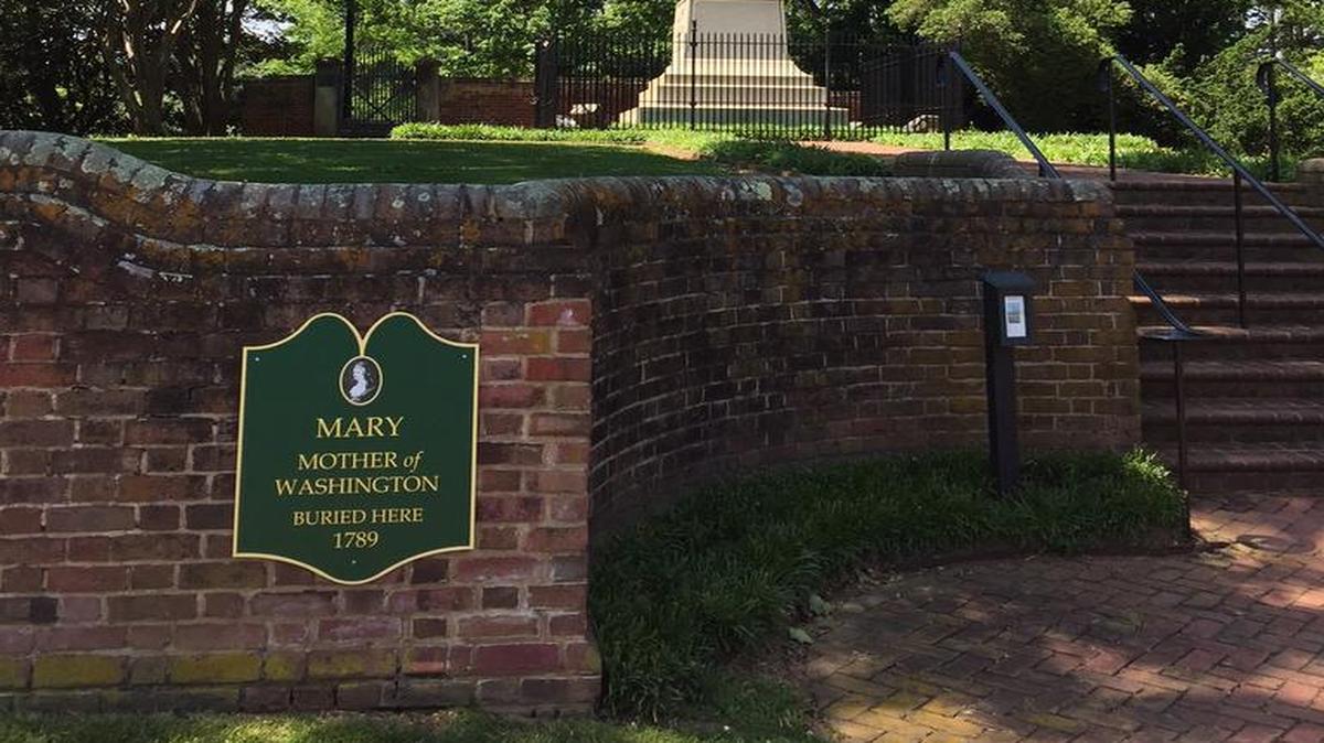 The Mary Washington Monument is near the spot where she's buried and where she used to go pray for George during the Revolutionary War.