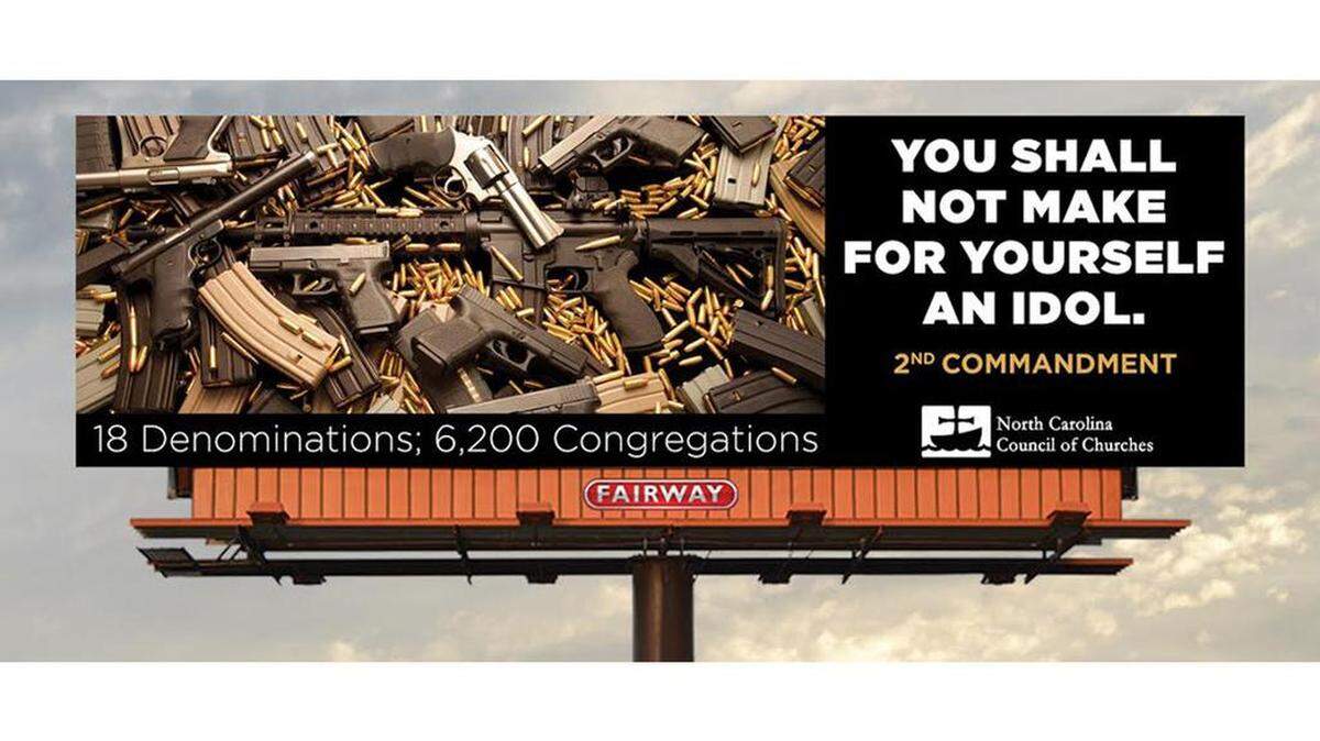 A billboard going up near Mebane this week from the N.C. Council of Churches pits the 2nd Amendment against the 2nd Commandment.