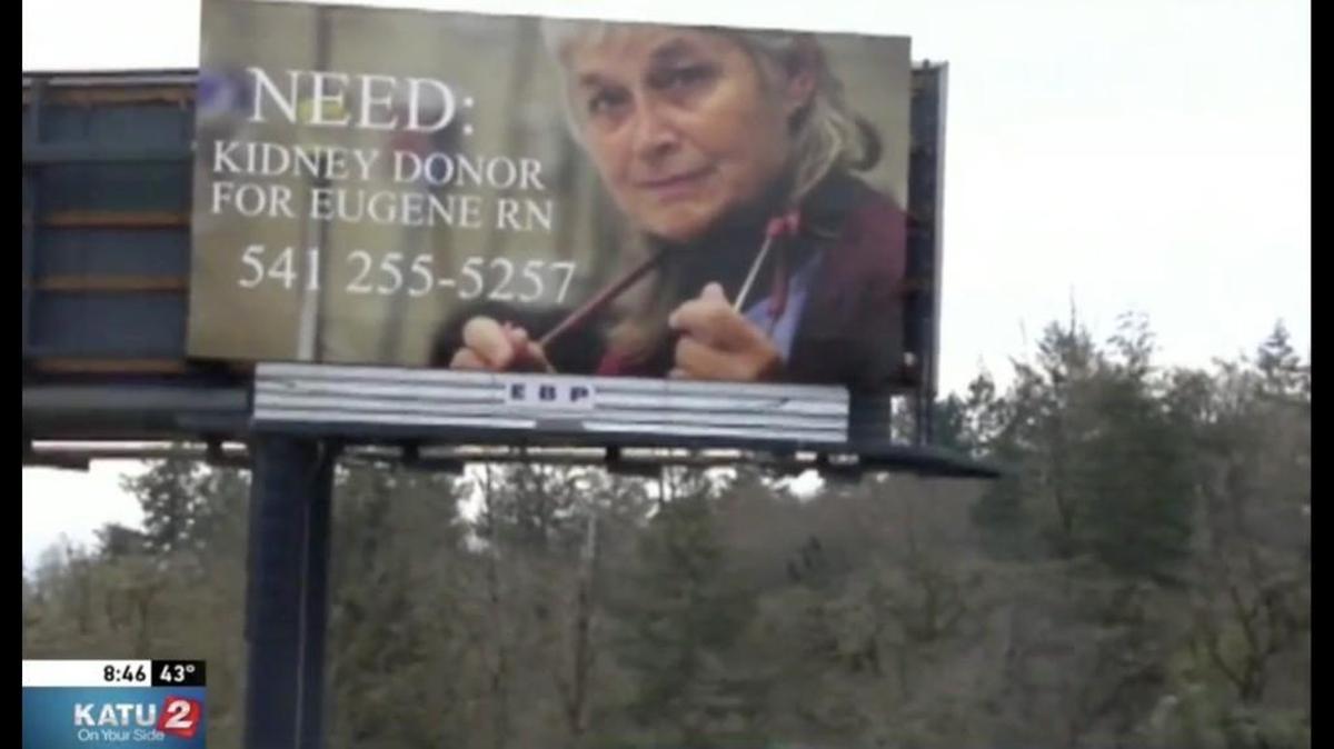 Roxanne Loomis took out a billboard ad last year to find a kidney donor.